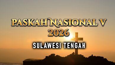 PGLII DUKUNG PENUH PASKAH NASIONAL V TAHUN 2026 DI PALU DAN SIGI